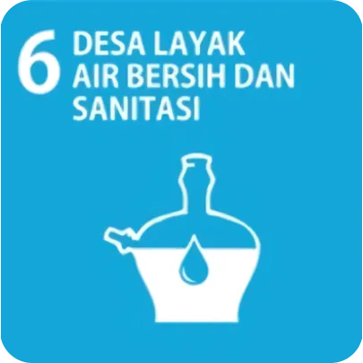 SDGs #6 Desa Layak Air Bersih dan Sanitasi